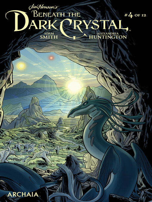 Title details for Beneath the Dark Crystal (2018), Issue 4 by Jim Henson - Available
